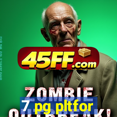 7 pg pltfor